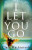I Let You Go - Clare Mackintosh