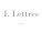 I. Lettres -  Neruda Archives