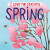 I Love the Seasons: Spring - Lizzie Scott