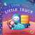 I Love You, Little Truck - David Miles