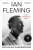Ian Fleming: The Complete Man - Nicholas Shakespeare