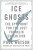 Ice Ghosts - Paul Watson
