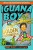 Iguana Boy and the Golden Toothbrush - James Bishop