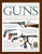 Illustrated World Encyclopedia of Guns - William Fowler