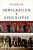 Immigration and Apocalypse – How the Book of Revelation Shaped American Immigration - Yii–jan Lin