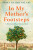In My Mother's Footsteps - Mona Hajjar Halaby