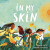 In My Skin - Morgan Christie