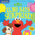 Indestructibles: Sesame Street: Elmo Says Surprise! - Amy Pixton,Sesame Street