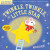 Indestructibles: Twinkle, Twinkle, Little Star - Amy Pixton,Maddie Frost