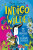 Indigo Wilde and the Creatures at Jellybean Crescent - Pippa Curnick