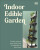 Indoor Edible Garden - DK