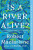 Is a River Alive? - Robert Macfarlane