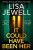 It Could Have Been Her - Lisa Jewellová