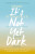It's Not Yet Dark - Simon Fitzmaurice