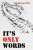 It's Only Words - Bob Burrows A.I.B.