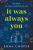 It Was Always You - Emma Cooper