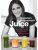 Juice – Zeleninivé a ovocné šťávy pro zdraví - Rosemary Fergusonová