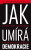 Jak umírá demokracie - Steven Levitsky,Daniel Ziblatt