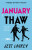January Thaw - Jess Lourey