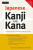 Japanese Kanji and Kana - Mark Spahn,Wolfgang Hadamitzky