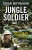 Jungle Soldier - Brian Moynahan