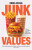 Junk Values - ERIKA CLEGG