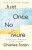 Just Once, No More - Charles Foran