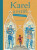 Karel a rytíři &ndash; Jak se stát dobrým králem - Renáta Fučíková