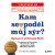 Kam se poděl můj sýr? - Spencer Johnson,Kenneth Blanchard