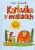 Karkulka v maskáčích - Alois Mikulka