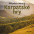 Karpatské hry - Miloslav Nevrlý