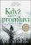 Když krev promluví - Dana Stabenow
