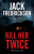 Kill Her Twice - Jack Fredrickson