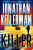 Killer (Alex Delaware series, Book 29) - Jonathan Kellerman