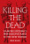 Killing the Dead - John Blair