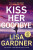 Kiss Her Goodbye - Lisa Gardnerová