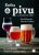 Kniha o pivu - Jak pivo poznávat, ochutnávat a párovat s jídlem - Marcela Titzlová,Pavel Borowiec