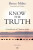 Know the Truth - Bruce  Milne
