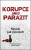 Korupce jako parazit - Vondráček Ondřej,Marek Havrda,Denisa Adolfová