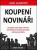 Koupení novináři - Udo Ulfkotte
