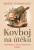 Kovboj na útěku - Marie Hamáková