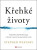 Křehké životy - Stephen Westaby