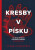 Kresby v písku - Tyson Yunkaporta