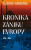 Kronika zániku Evropy - Vlastimil Vondruška