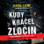Kudy kráčel zločin - Hana Hlušičková,Karel Tichý