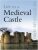 Life in a Medieval Castle - Joseph Gies