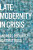 Late Modernity in Crisis - Hartmut  Rosa,Andreas Reckwitz