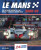 Le Mans The Official History of the World's Greatest Motor Race 2000-09 - John Brooks