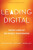 Leading Digital - Andrew McAfee,George Westerman,Didier Bonnet