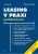Leasing v praxi, 5. aktualizované vydání - Petr Valouch
